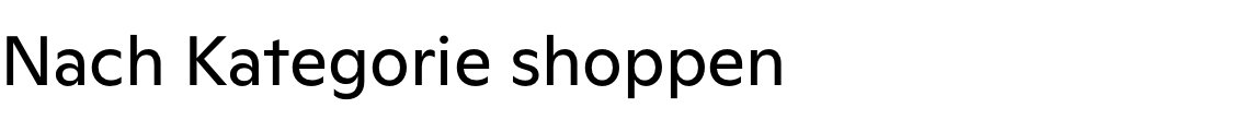Nach Kategorie shoppen