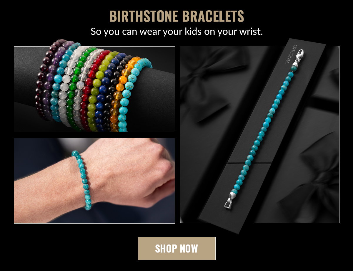 BIRTHSTONE BRACELETS So you can wear your kids on your wrist. SHOP NOW