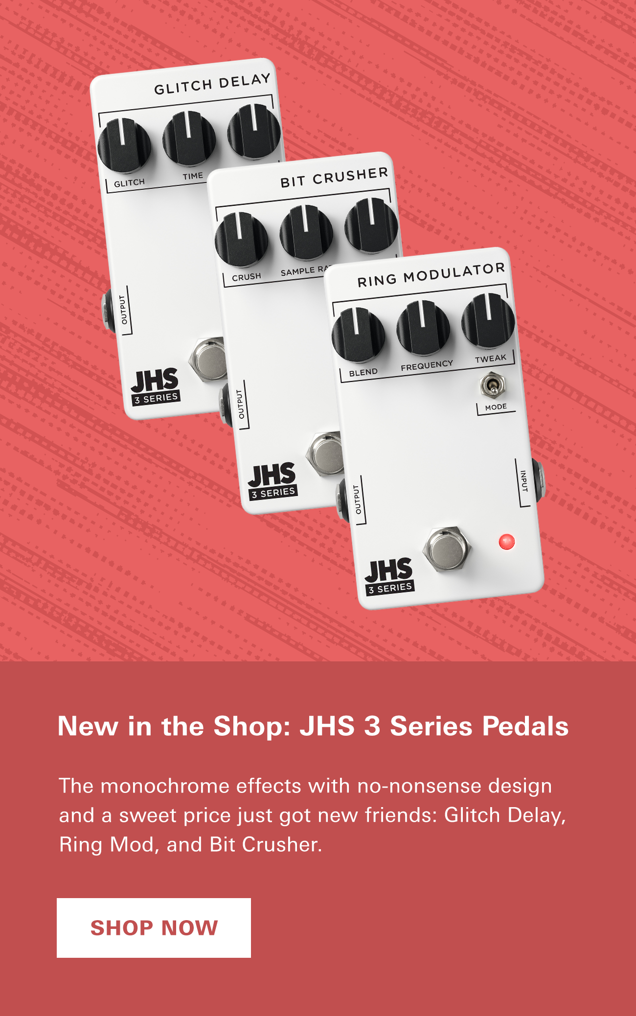 New in the Shop: JHS 3 Series Pedals