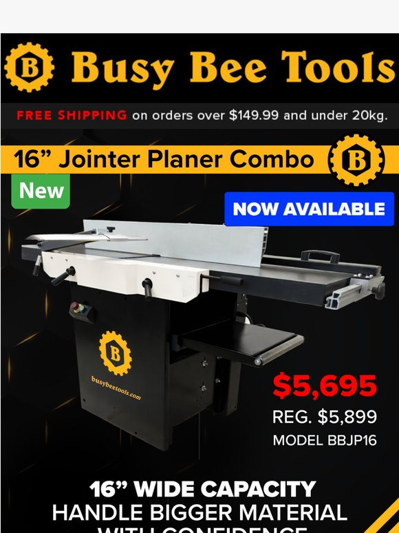 New 16" Jointer Planer now available