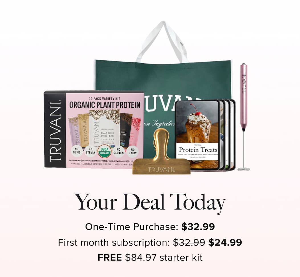 Your Deal Today | ✔ One-time purchase: $32.99 ✔ First month subscription: $32.99 $24.99 ✔ FREE $84.97 starter kit