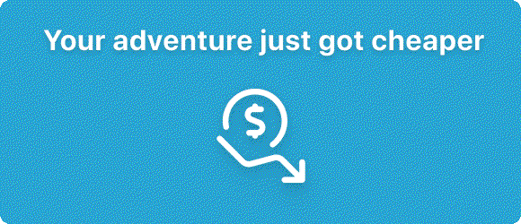 Your adventure just got cheaper