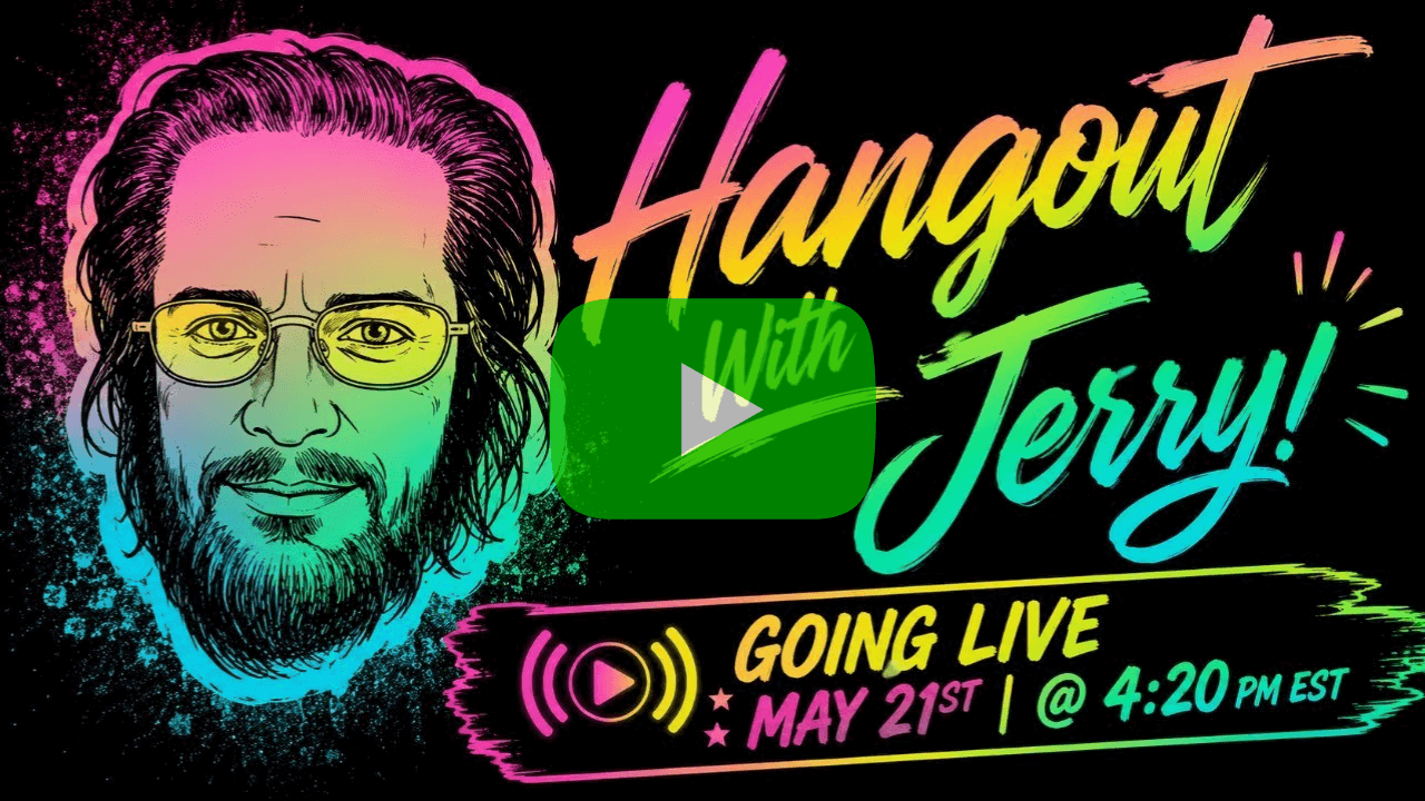  Hangout with Jerry - Bring Your Devices & Grab a Surprise!