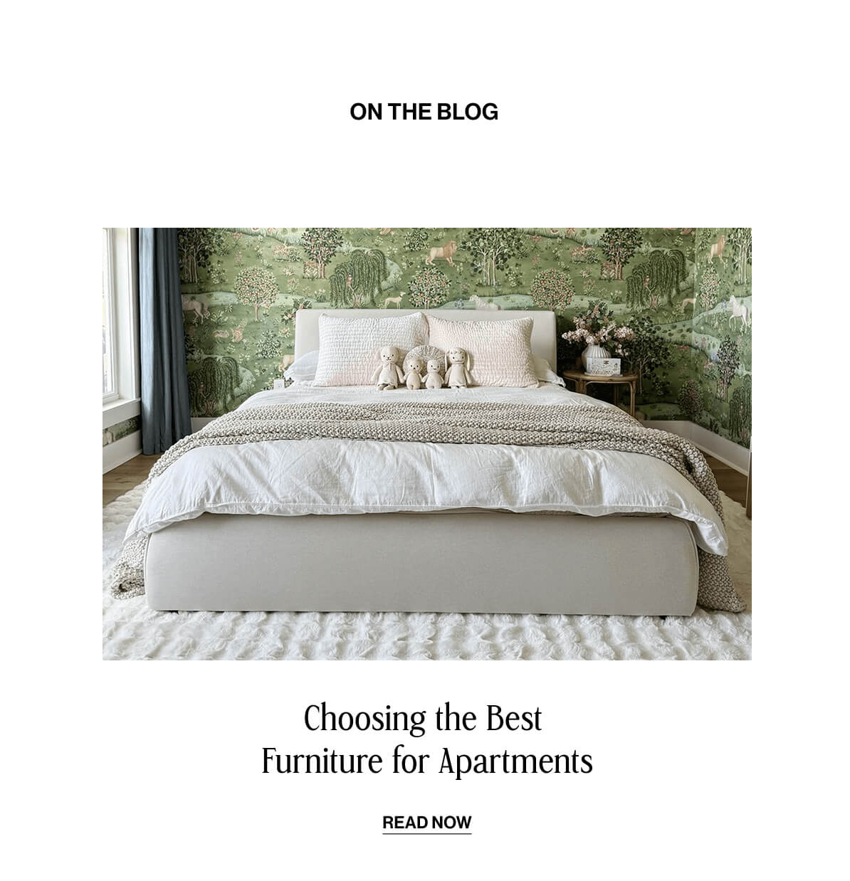 ON THE BLOG - Choosing the Best  Furniture for Apartments - READ NOW