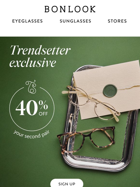 40% off for Trendsetters