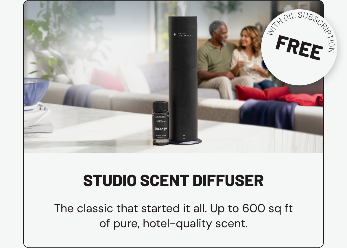 STUDIO SCENT DIFFUSER. The classic that started it all. Up to 600 sq ft of pure, hotel-quality scent.
