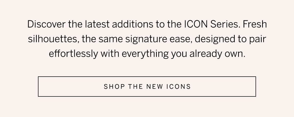 Promotional graphic describing new additions to the ICON Series with a “Shop the New Icons” call-to-action button.