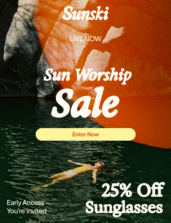 Sun Worship Sale, Enter Now