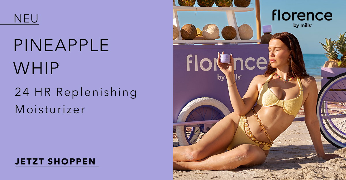 Werbung für „Douglas präsentiert: Pineapple Whip“. Links Text „24 HR Replenishing Moisturizer“, rechts Frau im gelben Bikini am Strand vor einem „florence by mills“-Stand, die ein Produkt hält. Button „Jetzt shoppen“.