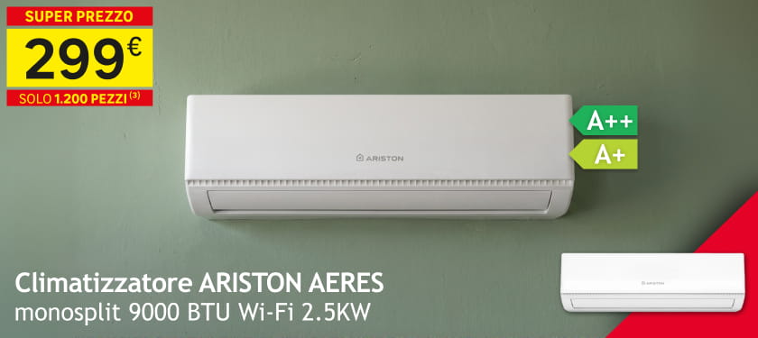 Climatizzatore ARISTON AERES monosplit 9000 BTU 299 € solo 1200 pezzi