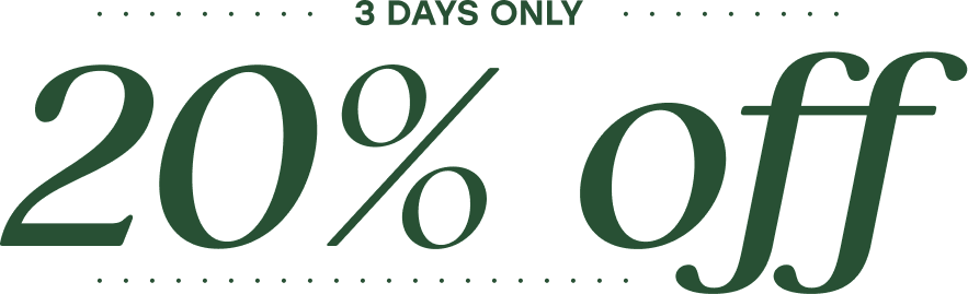3 DAYS ONLY | 20% off