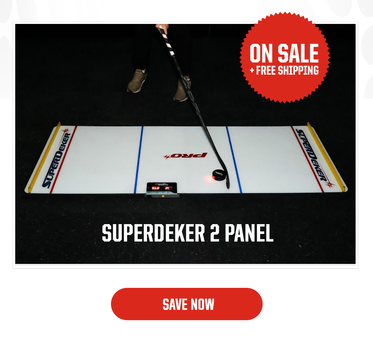 On Sale + Free Shipping Superdeker 2 Panel CTA: SAVE NOW 