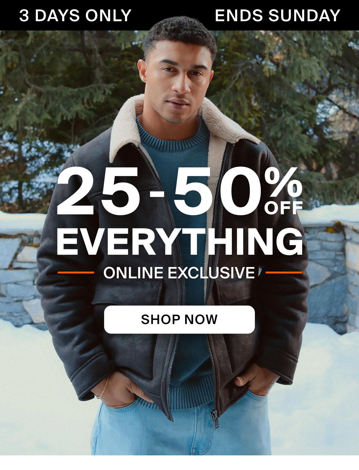 25-50% OFF Everything