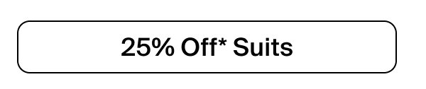 25% Off Suits