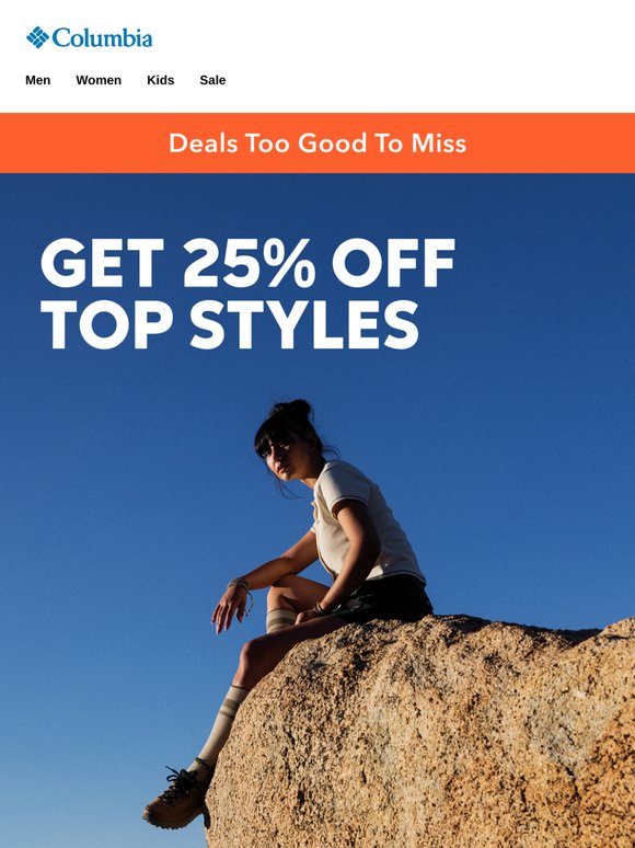 It’s on. Get 25% off top styles!