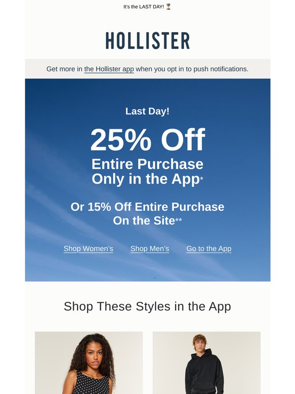 25% off ENTIRE PURCHASE in the app!*