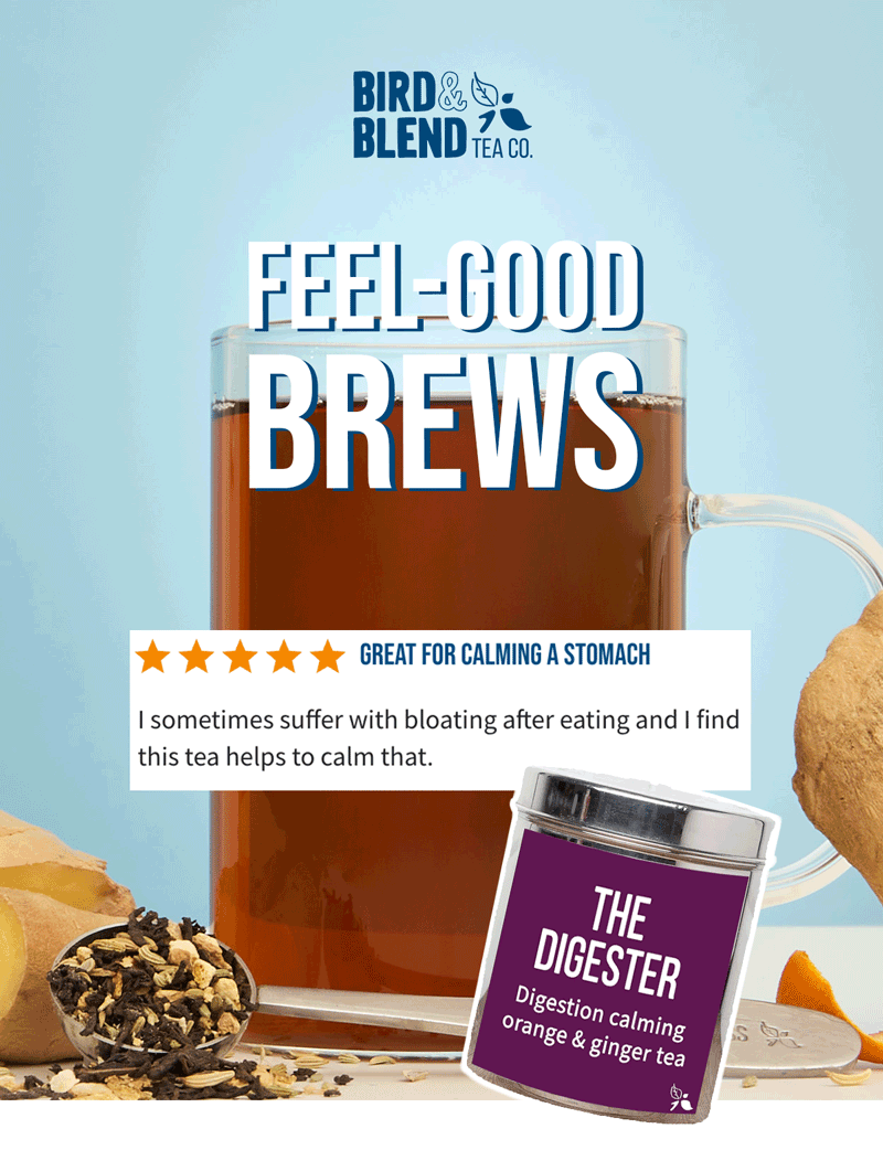 Teas to make you feel good! 