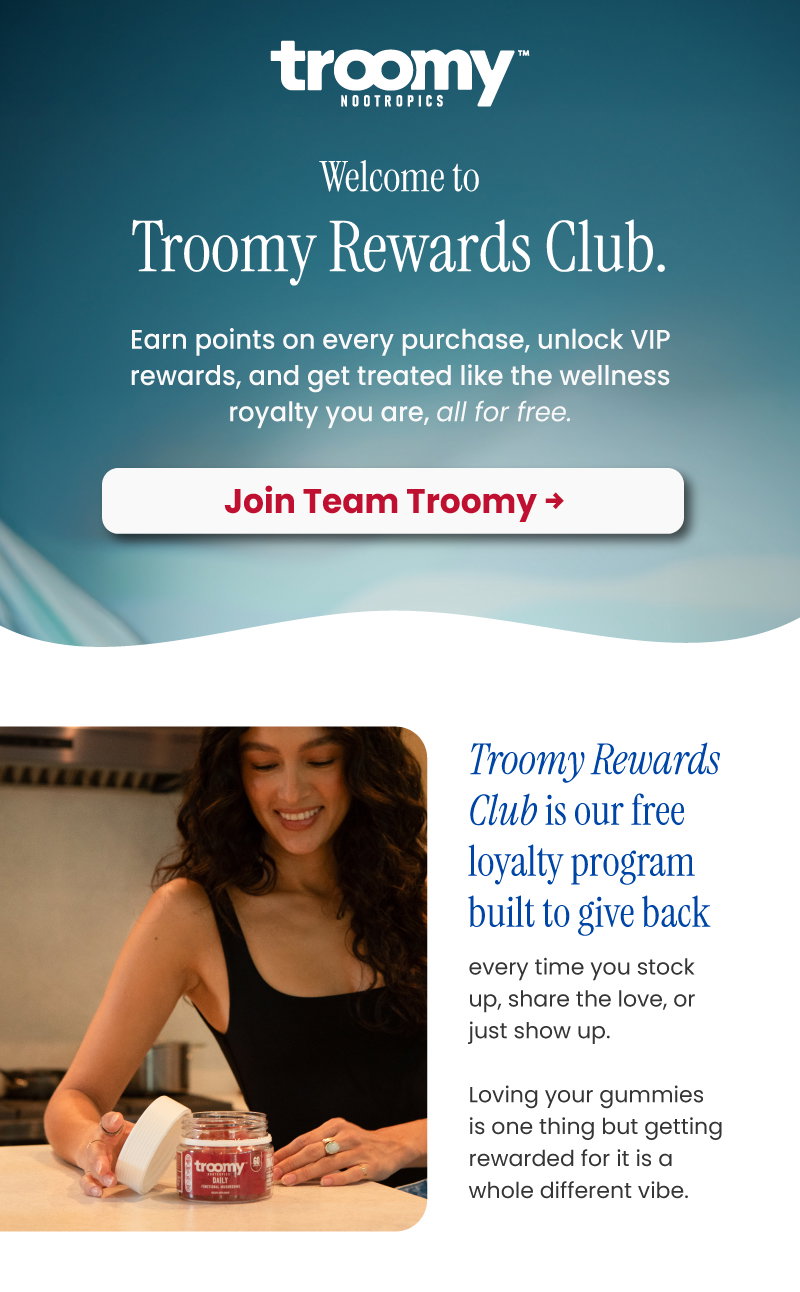 Rewards Club - Team Troomy - Loyalty Program - Earn Points - Functional Mushrooms - Troomy Nootropics in Whittier, CA