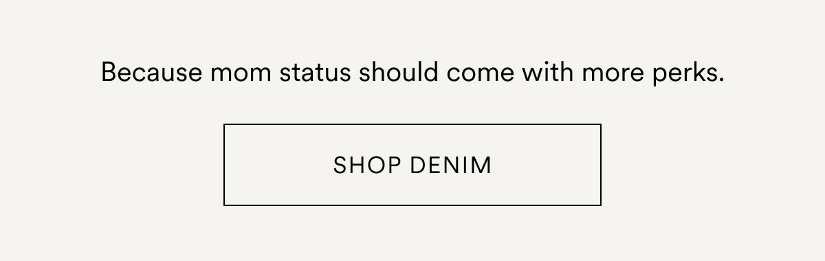 SHOP DENIM >>