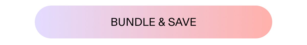 BUNDLE & SAVE
