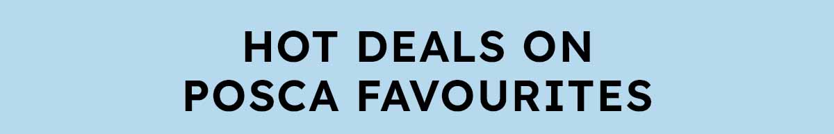 Hot Deals On POSCA Favourites