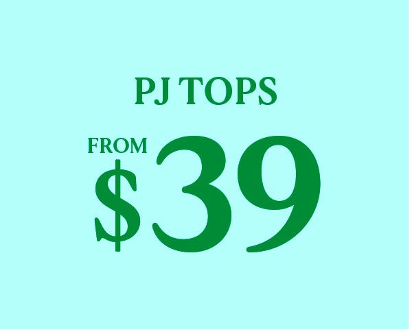 PJ Tops From $39