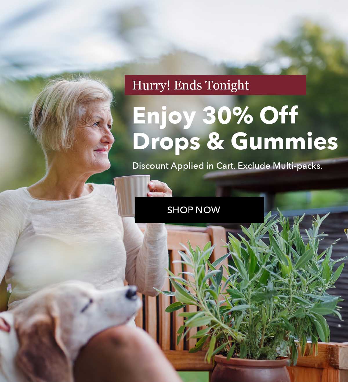 30% Off All Gummies and Drops