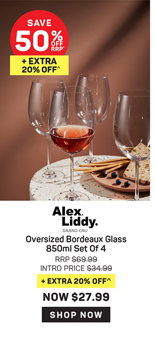 Alex Liddy Grand Cru Oversized Bordeaux Glass 850ml Set Of 4