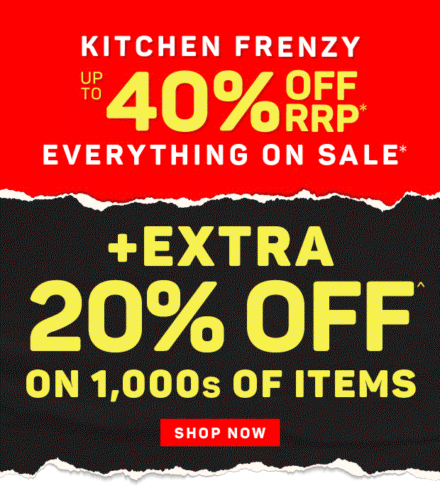 Kitchen Frenzy: Up to 50% off + Extra 20% off Selected Items