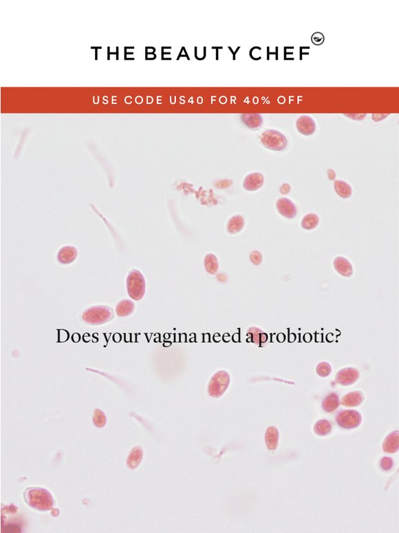 Does your vagina need a probiotic?