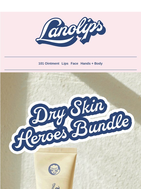Your dry skin heroes have arrived ✨