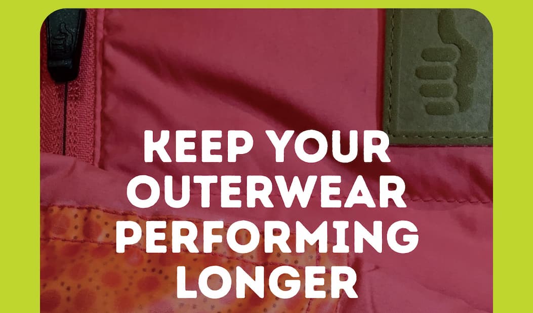 Keep Your Outerwear Performing Longer
