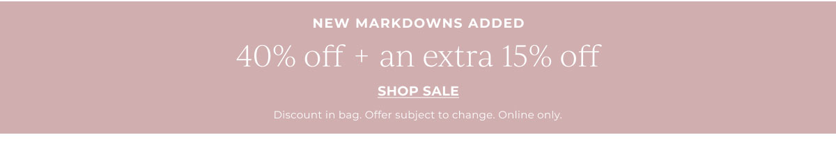 40% off + an extra 15% off | Shop Sale