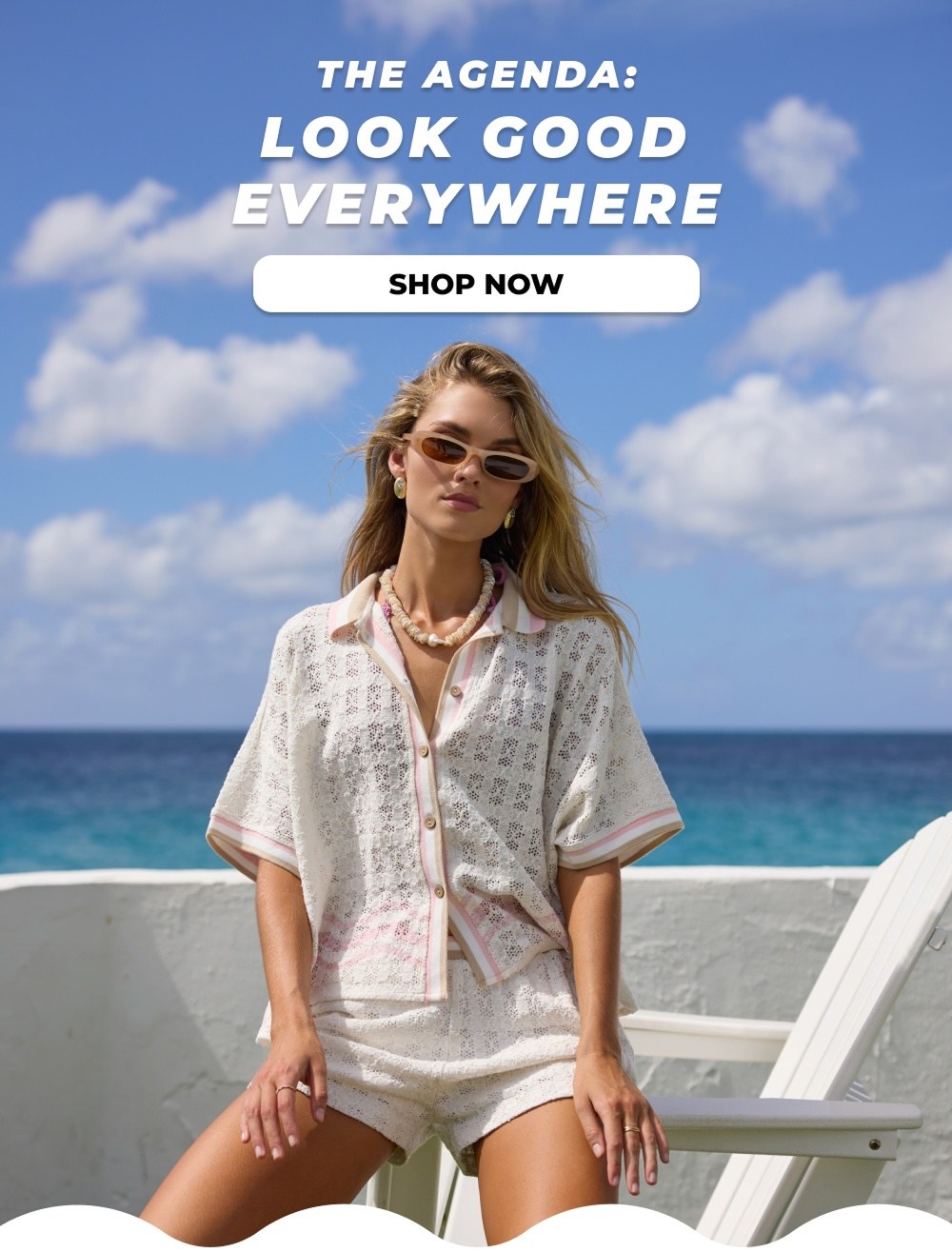 THE AGENDA: LOOK GOOD EVERYWHERE SHOP NOW