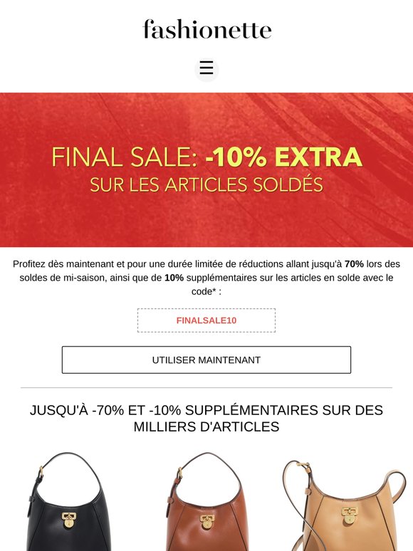 Jusqu'à 70 % de réduction et 10 % SUPPLÉMENTAIRES sur les soldes de fin de saison