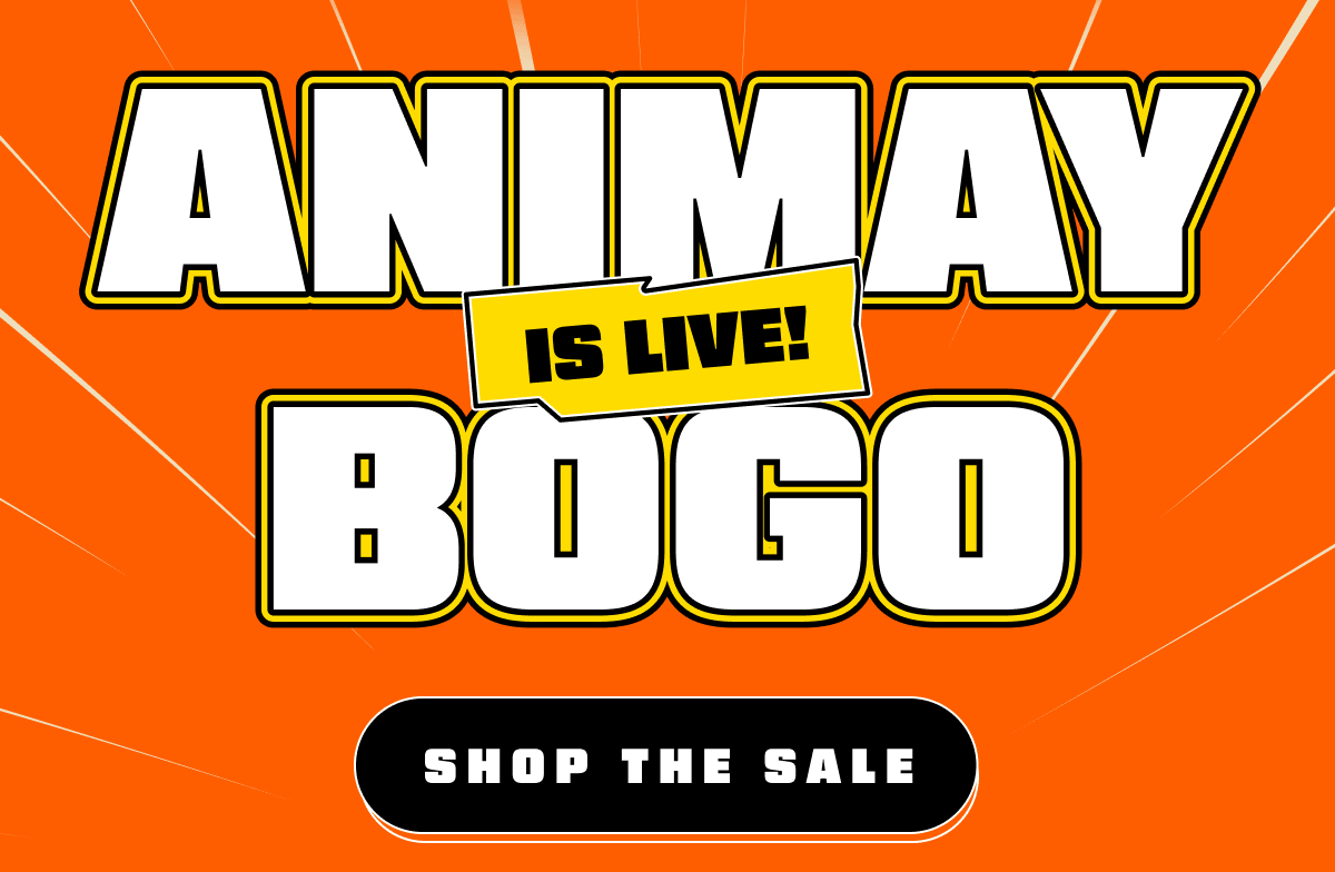 Animay BOGO Is Live!