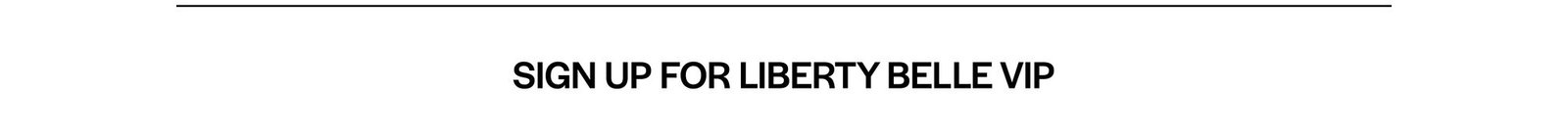 Liberty Belle VIP