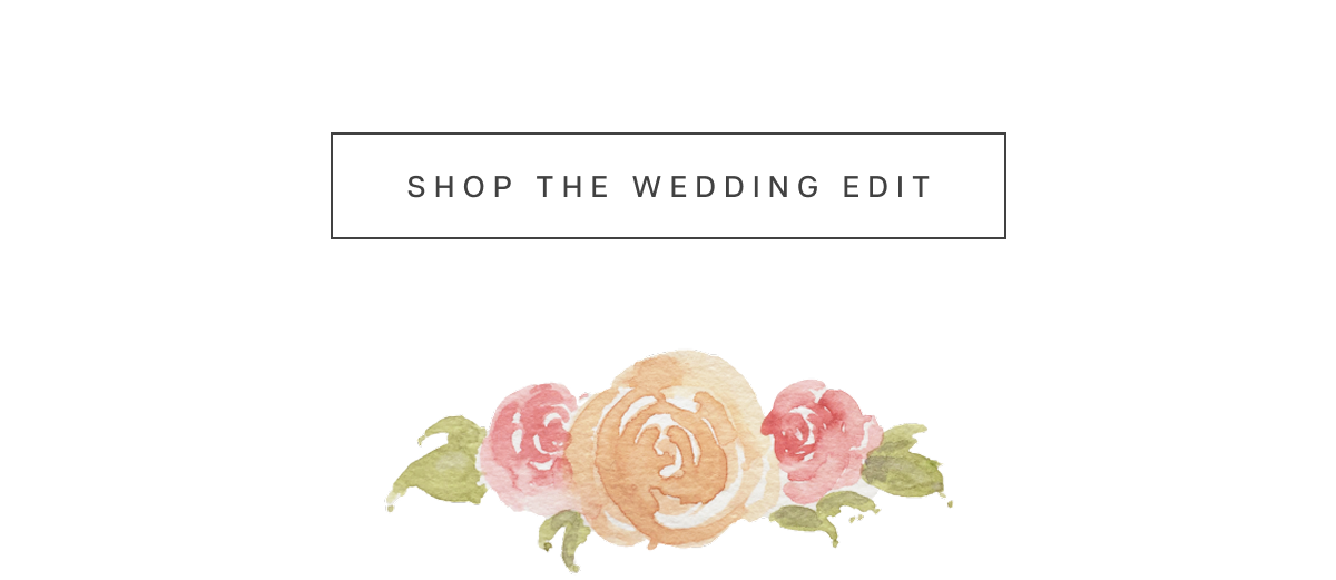Shop the Wedding Edit