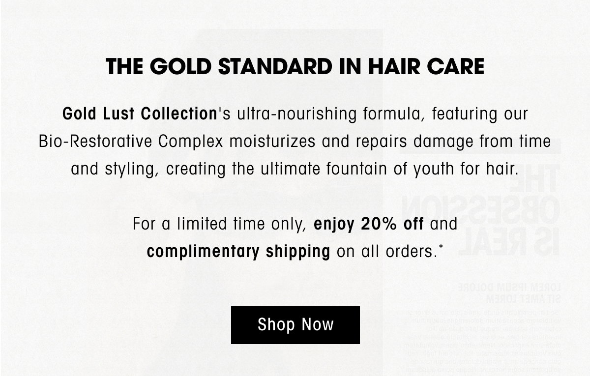 Shop 20% Off Gold Lust | Experience our best-selling Gold Lust Collection