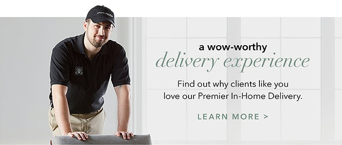A wow-worthy delivery experience | Learn more >