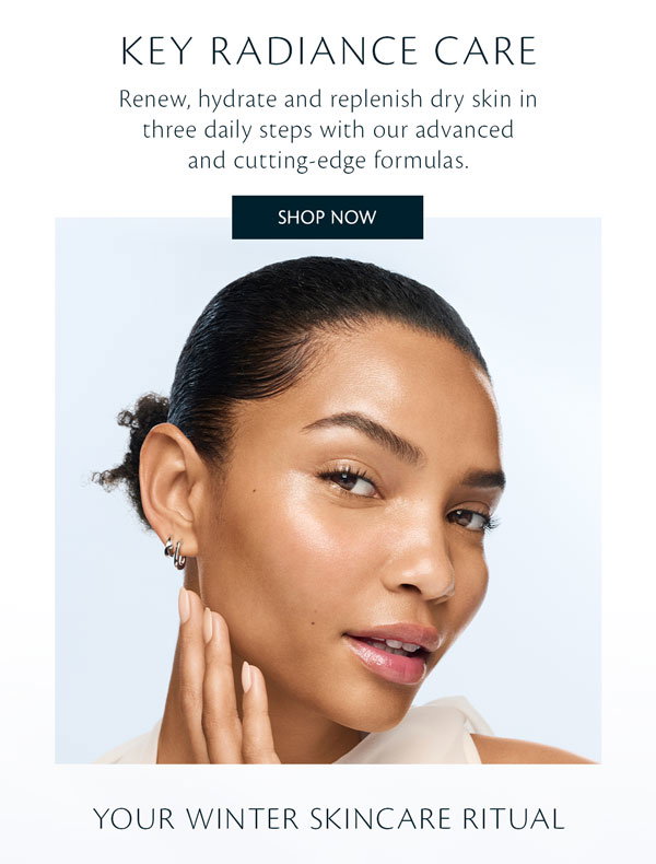 Renew, hydrate and replenish dry skin in three daily steps with our advanced and cutting-edge formulas.