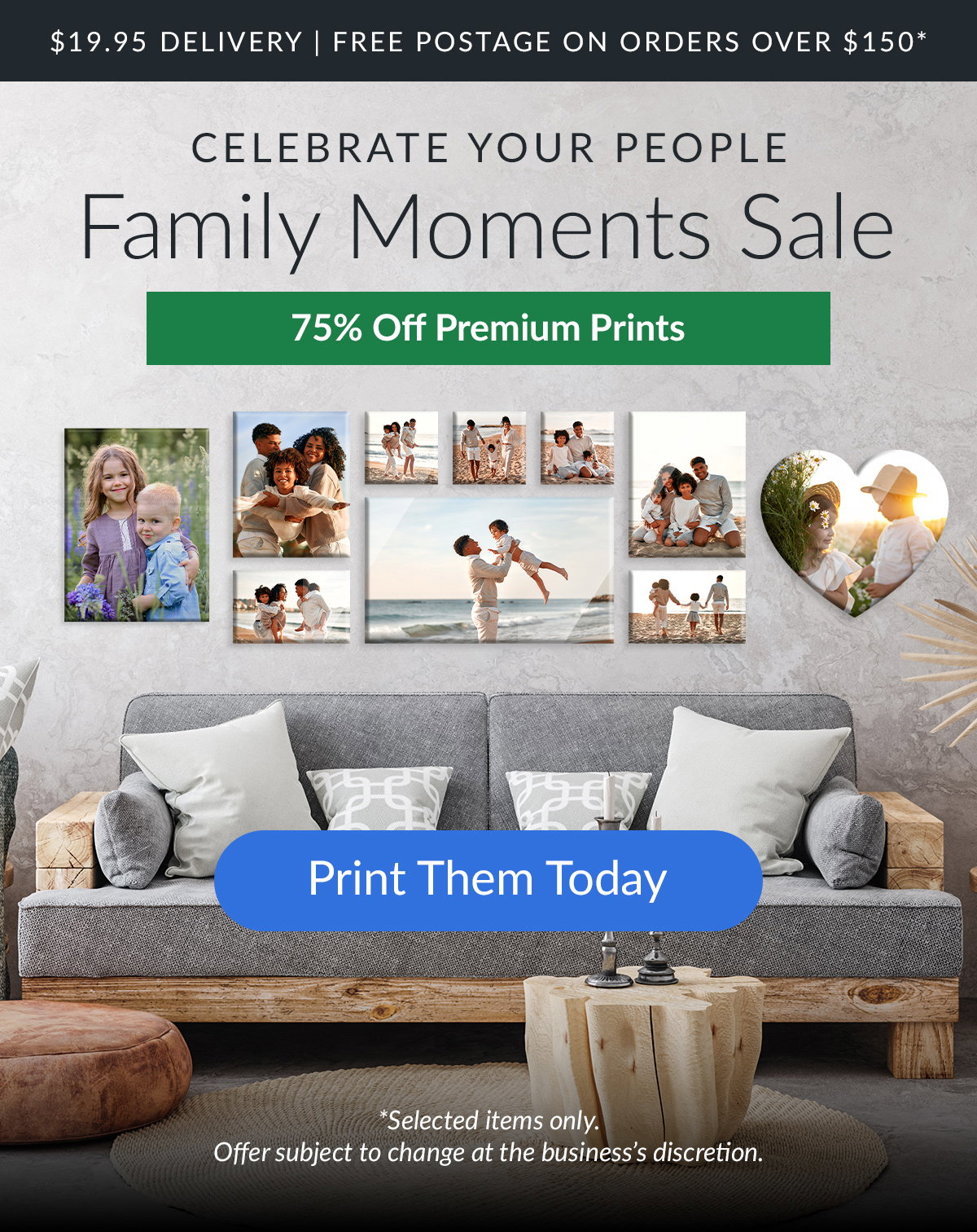 CELEBRATE YOUR PEOPLE Family Moments Sale 75% Off Premium Prints