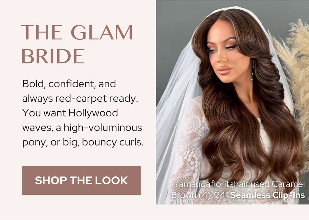 The Glam Bride- Bold, confident, and always red-carpet ready. You want Hollywood waves, a high-voluminous pony, or big, bouncy curls. -Seamless