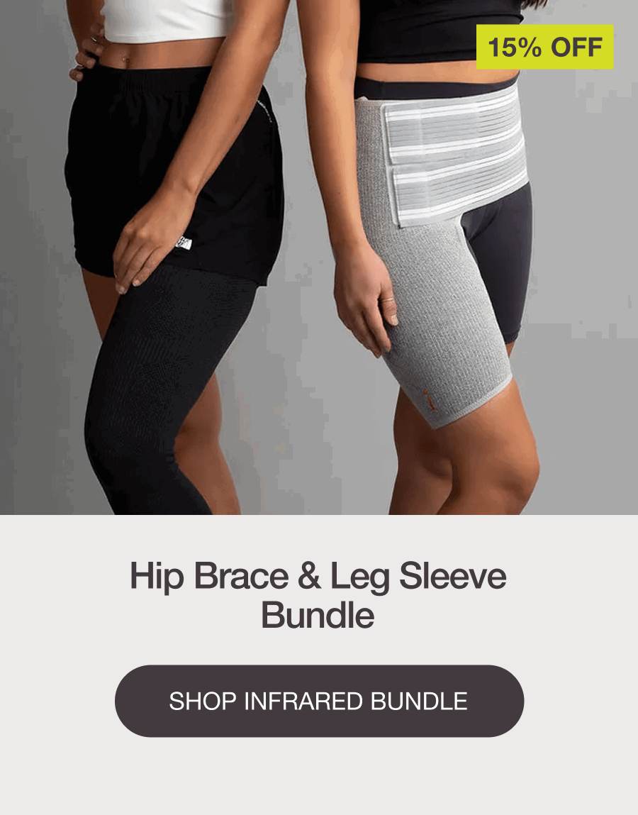 Hip Brace & Leg Sleeve Bundle - [SHOP INFRARED BUNDLE]