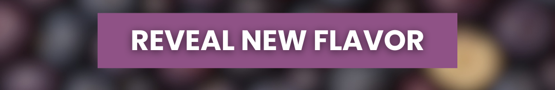 Reveal new flavor. 