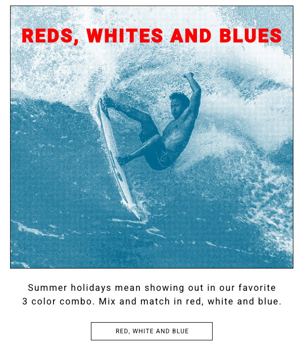 Reds, Whites and Blues