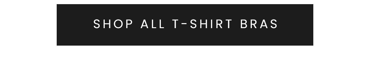 Shop all T-shirt bras >