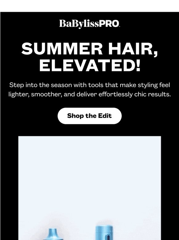 🔥 Your Summer Hair Edit Is Here