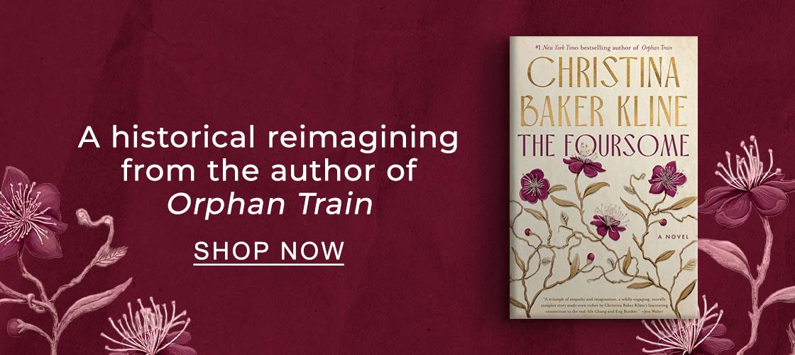 [The Foursome: A Novel by Christina Baker Kline] A historical reimagining from the author of Orphan Train. SHOP NOW