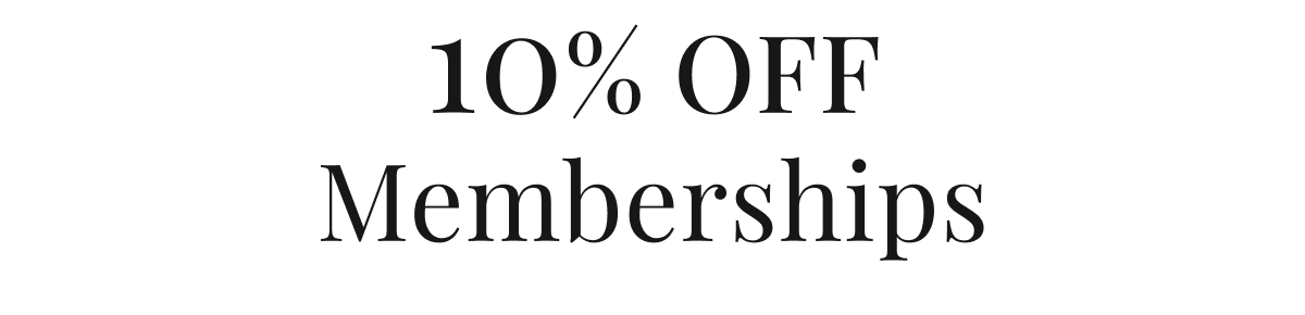 10% off Memberships